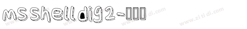 ms shell dig 2字体转换